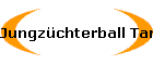Jungzchterball Tarrenz