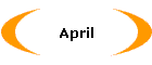 April
