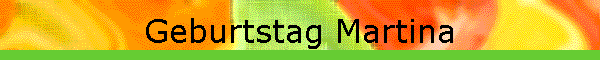 Geburtstag Martina