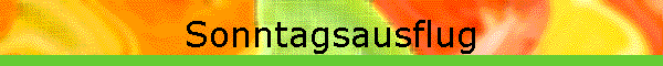 Sonntagsausflug