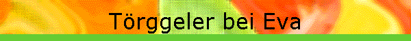 Trggeler bei Eva