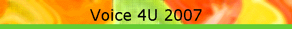 Voice 4U 2007
